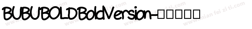 BUBU BOLD BoldVersion字体转换